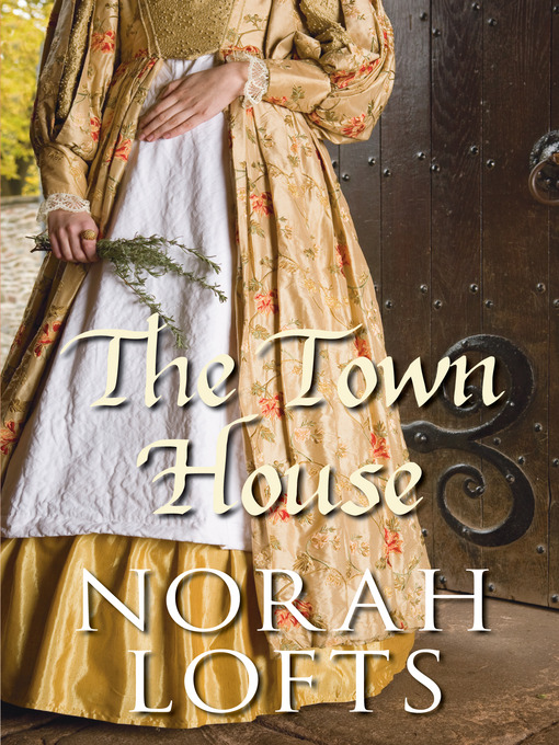 Title details for The Town House by Norah Lofts - Available
